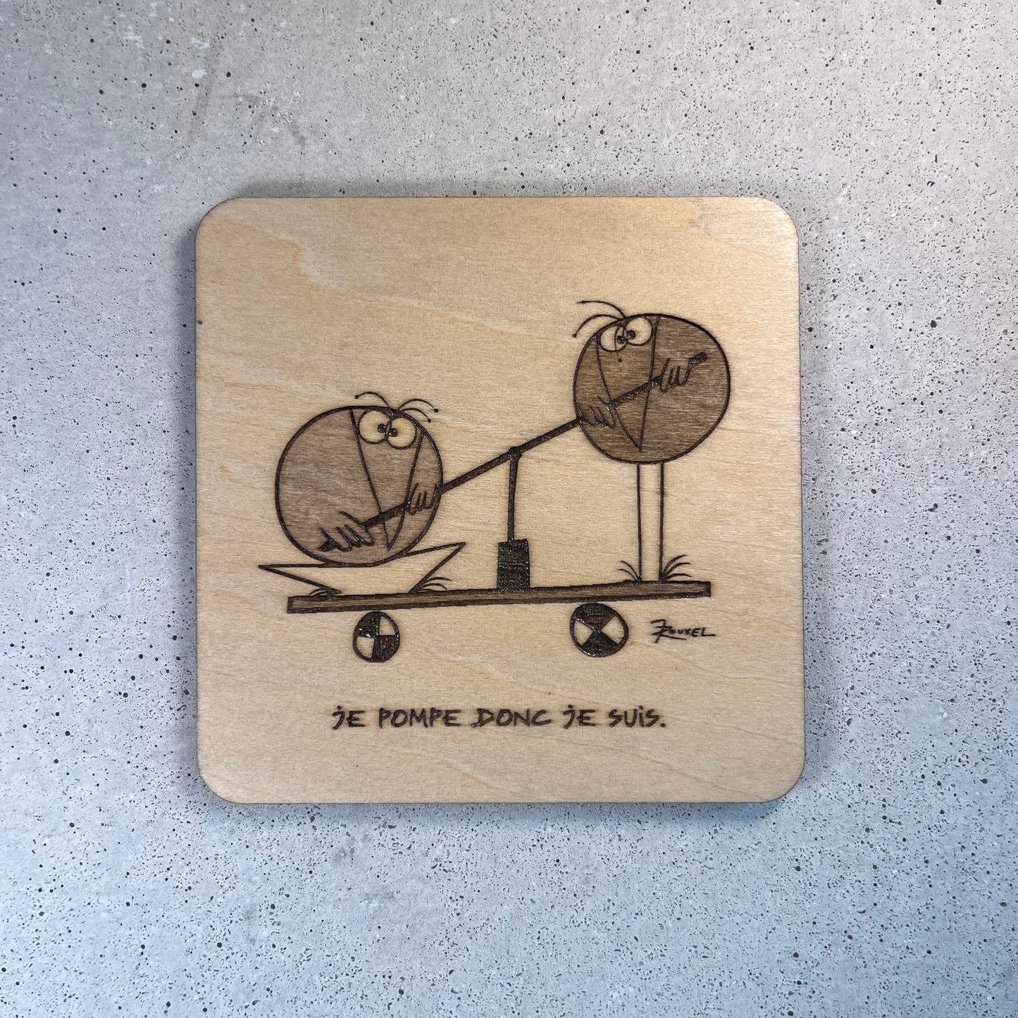 Sous - Verres en Bois - Dessins des Shadoks - Je Pompe Donc Je Suis - Modèle 2 - Sous les Toits de Paris