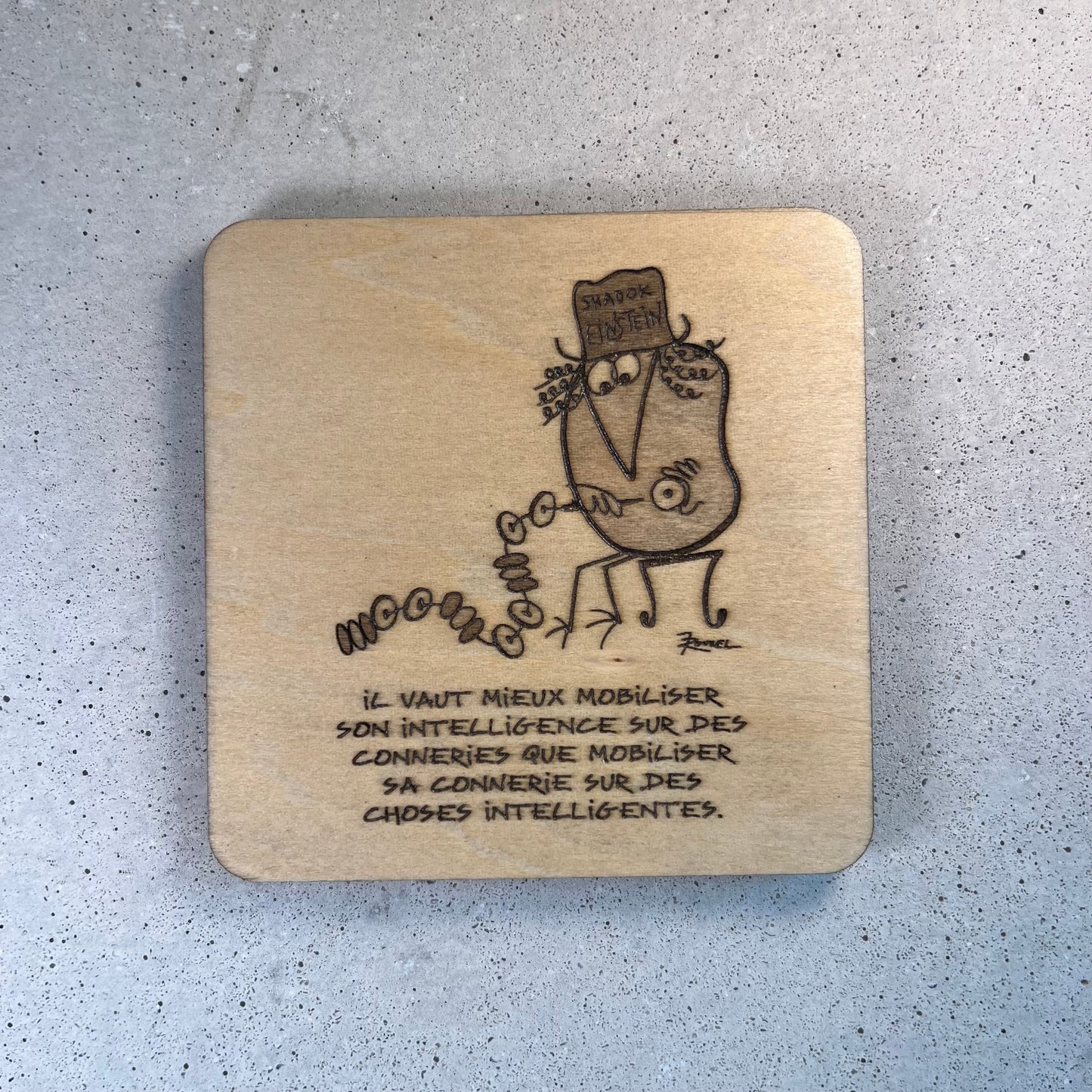 Sous - Verres en Bois - Dessins des Shadoks - Je Pompe Donc Je Suis - Modèle 2 - Sous les Toits de Paris