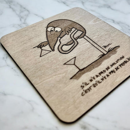 Sous Verres en Bois - Dessins des Shadoks - Je Pompe Donc Je Suis - Modèle 1 - Sous les Toits de Paris